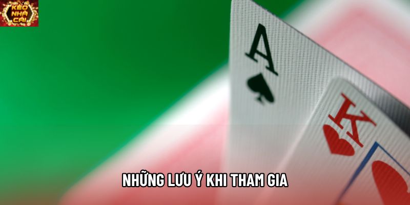 Những lưu ý khi tham gia